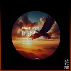 Edvard Hunger - Better Here (Original Mix)