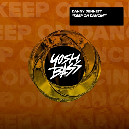 Danny Dennett - Keep On Dancin'
