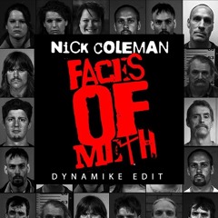 Nick Coleman - Faces Of Meth (Dynamike Edit)