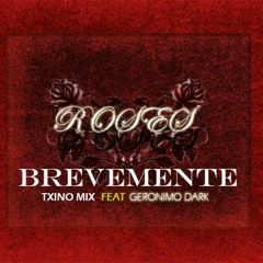 Txino_Mix_-_ROSES_(Feat._Geronimo_DARK)