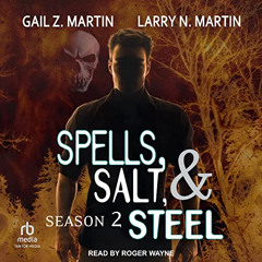 FREE EPUB 💌 Spells, Salt, & Steel, Season Two: Spells, Salt, & Steel by  Gail Z. Mar