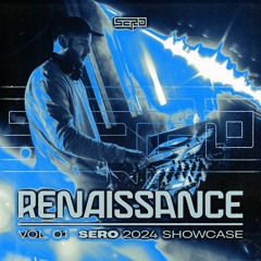 Renaissance Vol.01 - SERO 2024 Showcase