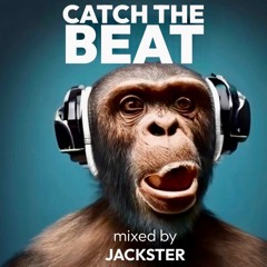 CATCH THE BEAT MIXED BY JACKSTER