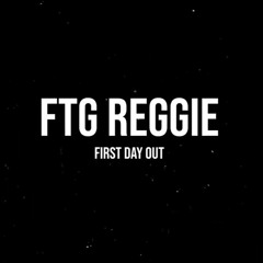 FTG Reggie - Silent Prayers (First Day Out) OFFICIAL AUDIO