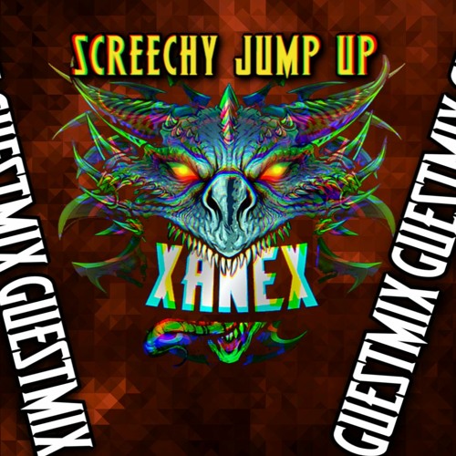 Screechy Jump Up - Guestmix by XANEX