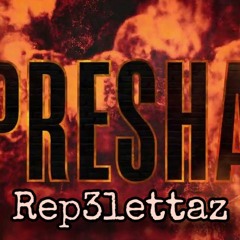 Presha - Lil Wayne & 2Chainz (SHE GOIN' EXTRA - REP3LETTAZ)