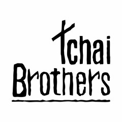 Tchai Brothers Set