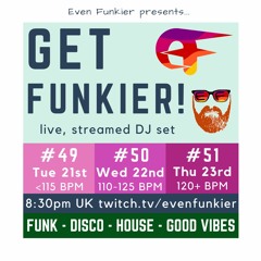 Get Funkier! #49/#50/#51 - September 2021 (Livestream Recordings)