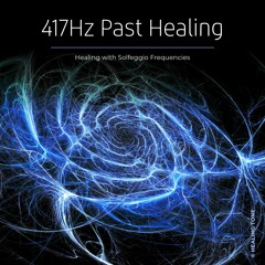 417Hz Greeting the Present