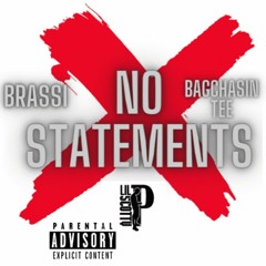 Lil Scotty Pz - No Statement (Ft. Brassi & BagchasinTee)