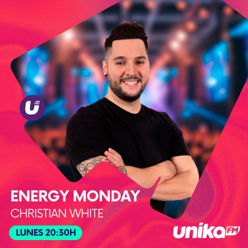 ENERGY MONDAY PROGRAMA 4 SESION ESPECIAL BY CHRISTIAN WHITE UNIKA FM 13-10-2025