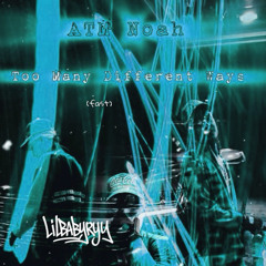 ATM NOAH - Too Many Different Ways (FAST)