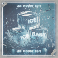 Lee Moody - Ice Ice Baby [Free Download]