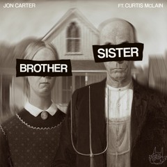 Jon Carter - Brothers & Sisters (Space Between Remix)