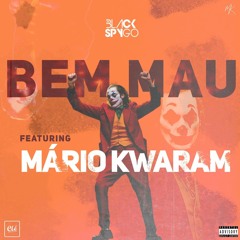 Mario Kwaran Ft DJ Black Spygo - Bem Mau