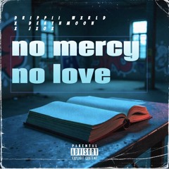 No Mercy No Love