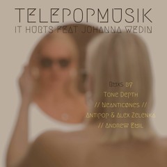 Télépopmusik Feat. Jo Wedin - It Hurts (Andrew Emil Dreamix)