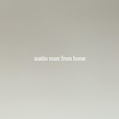 austin marc from home