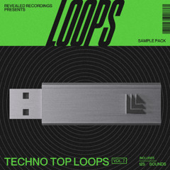 Revealed Techno Top Loops Vol. 7 (Sample Pack) Big Room, Techno, Tribal, Trance