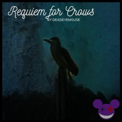 Requiem For Crows