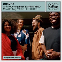 COSMOS - Touching Bass & SAMMSEED - 05 Aug 2024