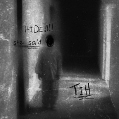 hide, she said