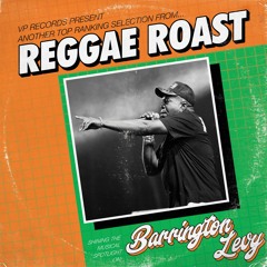Reggae Roast Selects: Barrington Levy