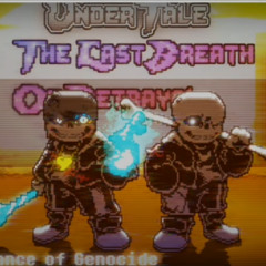【Undertale The Last Breath Of Betrayal】Phase 2 Lost the chance of genocide