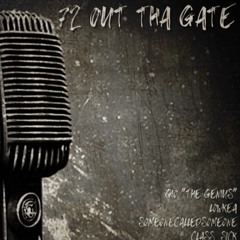 72 Out The Gate feat. Lowkea, SomonecalledSomeone & Class_sick