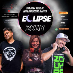 SET ECLIPSE ZOUK (Balada Mystica)