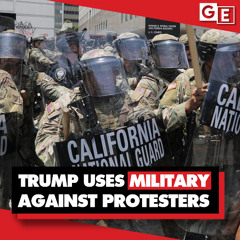 Trump sends military to repress protests in Los Angeles: US empire's tactics come home