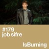 job sifre ...isBurning #179 DJ mix artwork - Electronic music tracklist cover image