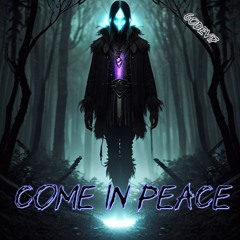 Come In Peace