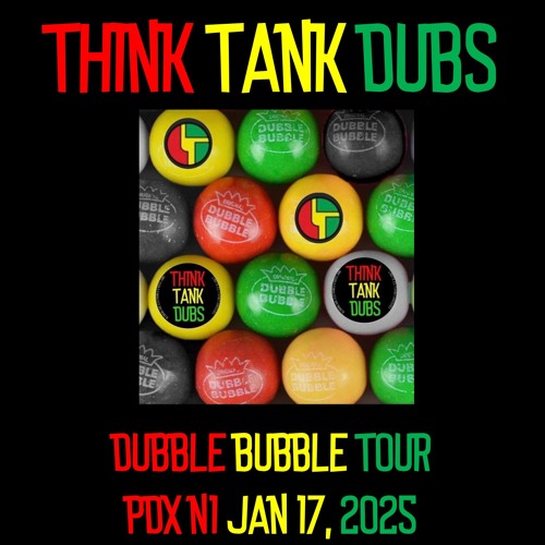 Dubble Bubble Tour - N2 - Set II - Portland - 2025/01/17