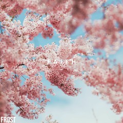 Faith - FrosT