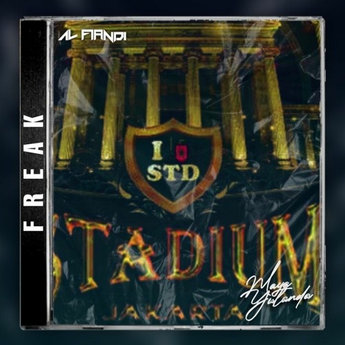 FREAK STADIUM (AL FIANDI & MAYA YULANDA EDIT)