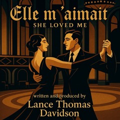 Elle m'aimait / She Loved Me