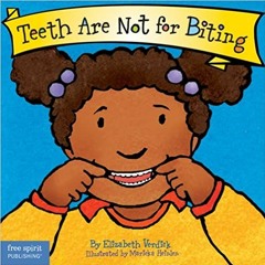 EBOOK Teeth Are Not for Biting (Board Book) (Best Behavior Series) Online Book