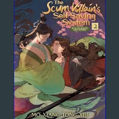 [EBOOK] 📚 The Scum Villain's Self-Saving System: Ren Zha Fanpai Zijiu Xitong (Novel) Vol. 2 [EBOOK