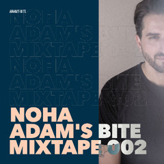 Noha: Adam's Bite Mixtape 002
