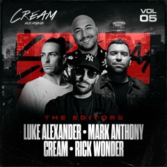 Cream & Friends Edit Pack Vol. 5: Luke Alexander • Mark Anthony • Rick Wonder • FREE DOWNLOAD