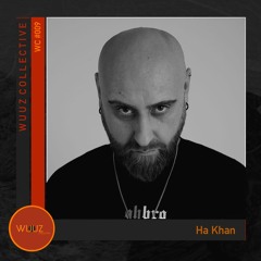 Ha Khan • WC #009