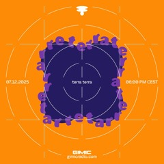 terra terra @ GIMIC - 07 December 2025