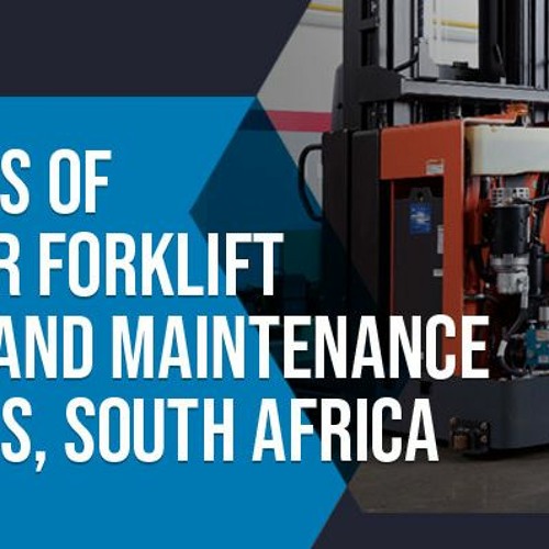 Stream Benefits Of Regular Forklift Repair South Africa by Orizen Group