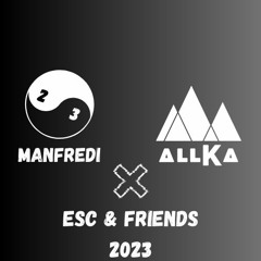 [Melodic] Manfredi x allKa @ Esc & Friends 2023