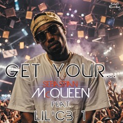 Get your ... (feat. Lil'CB 1)