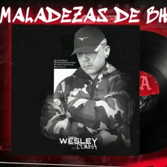 Mega Maladeza De Bh (Wesley Cunha)