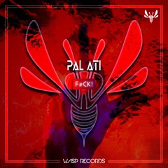 PÁL ATI - F#ck! (Original Mix) ★ OUT NOW ON BEATPORT ★