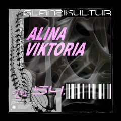 Glanzikultur Podcast NR. 54: Alina Viktoria (DE)