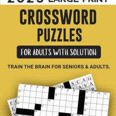 [GET] EBOOK 📖 2023 Large Print Crossword Puzzles For Adults With Solution: Train The